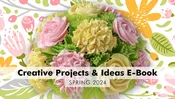 Creative Projects & Ideas E-Book Spring 2024