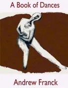 A Book of Dances: Selected Performances 1992-2014