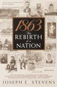 1863 The Rebirth of a Nation - Stevens, Joseph Edward