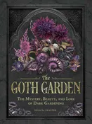 Goth Garden by Felicia Feaster: Hardcover
