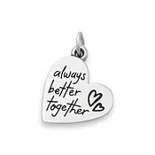 Always Better Together Heart Charm