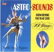 101 Strings - Astro Sounds From Beyond The Year 2000 (CD)