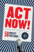 Act Now!:50 Protest Postcards