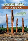 Ancient Sites of Kauai (softcover)