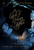 A Land of Never After by R.L. Davennor (Hardcover) — Blythe Books