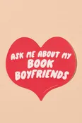 ask me about my book boyfriends sticker