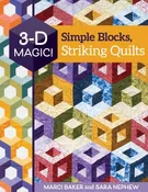 Book 3-D Magic! Simple Blocks, Striking Quilts - 11388
