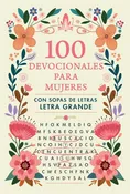 100 Devocionales Para Mujeres (Large Type) – (Spanish) (Large Type)
