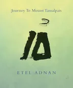 Journey to Mount Tamalpais, 2nd edition by Etel Adnan