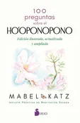 100 PREGUNTAS SOBRE EL HO'OPONOPONO