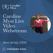 Caroline Myss Live Video Webstream – New
  Jersey 2004 – Video