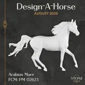 Design-A-Horse FCM Arabian Mare August Release DAH26 PM02623