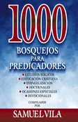 1000 Bosquejos Para Predicador – (Spanish)