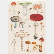 100 Writing & Crafting Papers: Mushrooms