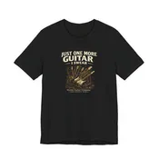 Just One More Guitar, I Swear T-shirt