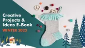 Creative Projects & Ideas E-book Winter 2023