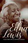 Edna Lewis: At the Table With an American Original
