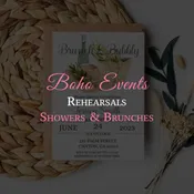 BoHo – Rehearsals, Showers & Brunches