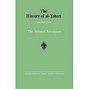 History of al-Tabari, 027: The Abbasid Revolution
