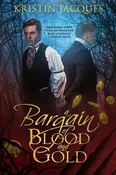 A Bargain of Blood and Gold