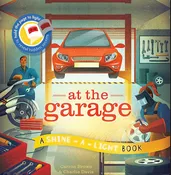 At The Garage A Shine-A-Light Book