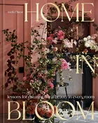 Home in Bloom by Ariella Chezar — Sag Harbor Florist