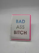 Bad A** Bi$#* Greeting Card