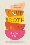 Soup Broth Bread: Hardcover / 288