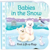 Babies in the Snow Lift-A-Flap Winter-Themed Board Book