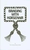 Braiding with Horsehair