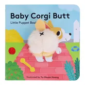 Baby Corgi Butt: Little Finger Puppet Book