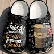 “All I Need Is Coffee &amp; Jesus” Teacher Crocs