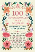 100 Devocionales para Mujeres con Sopa de Letras. Letra Grande
