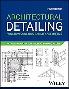 Architectural Detailing: Function, Constructibility, Aesthetics, 4th Edition