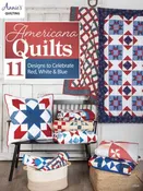 Americana Quilts 11 Designs to Celebrate Red, White & Blue Book