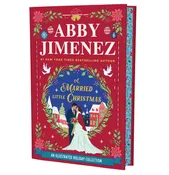 A Married Little Christmas (Deluxe Edition) by Abby Jimenez