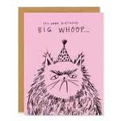Big Whoop - Birthday Greeting Card