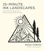 15-Minute Ink Landscapes: Forests, Mountains, Beaches