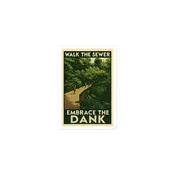 Embrace the Dank Vinyl Sticker