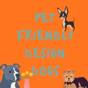 Pet Friendly Design - Dogs