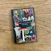 Mycologist’s Primer