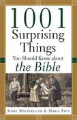 1001 Surprising Things You Should Know about the Bible