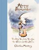 Always Remember: The Boy  Mole Fox Horse Storm Book