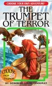 Choose Your Own Adventure: The Trumpet Of Terror
