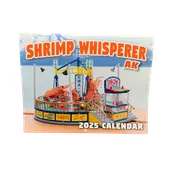 2025 Shrimp Whisperer Alaska Calendar
