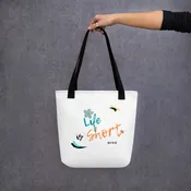 Tote bag - Life Is Short ~ GIVE!