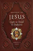 Akathist to Jesus, Light to Those in Darkness