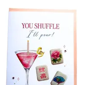 'you Shuffle, I'll Pour' Mahjong Birthday Card