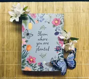 "Bloom Where You Are Planted" Journal
