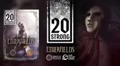 20 Strong: Etherfields